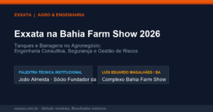 Exxata na Bahia Farm Show: Engenharia de Tanques e Barragens no Agronegócio
